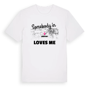 Någon i Diedorf älskar mig t-shirt – ekologisk bomull t-shirt från Pinshirt
