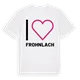 Jag älskar Frohnlach t-shirt stort tryck