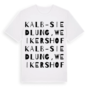 Kalb-Siedlung, Weikershof ordlek t-shirt – ekologisk bomull t-shirt från Pinshirt