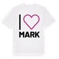 Jag älskar Mark t-shirt stort tryck