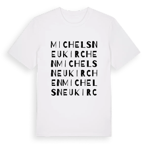 Michelsneukirchen ordlek t-shirt – ekologisk bomull t-shirt från Pinshirt