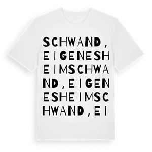 Schwand, Eigenes Heim ordlek t-shirt – ekologisk bomull t-shirt från Pinshirt