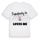 Någon i Lyss älskar mig t-shirt