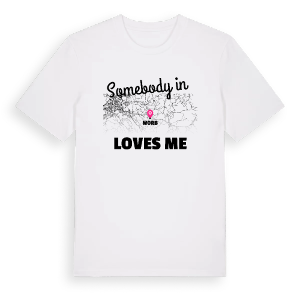 Någon i Worb älskar mig t-shirt – ekologisk bomull t-shirt från Pinshirt