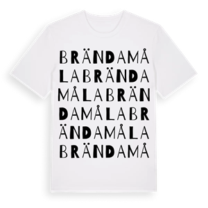 Brändamåla ordlek t-shirt – ekologisk bomull t-shirt från Pinshirt