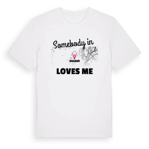 Någon i Dragsö älskar mig t-shirt – ekologisk bomull t-shirt från Pinshirt