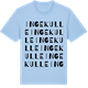 Blue Soul t-shirt med Ingekulle ordlek t-shirt