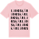 Pink Cotton t-shirt med Lungskär ordlek t-shirt