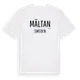 White t-shirt med Mältan i Sverige t-shirt