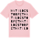 Pink Cotton t-shirt med Matildestorpet ordlek t-shirt