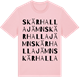 Pink Cotton t-shirt med Skärhallajämn ordlek t-shirt