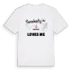 Någon i Sörbydal älskar mig t-shirt