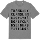 Mid Heather Gray t-shirt med Trångalyckans linbasta ordlek t-shirt