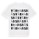 White t-shirt med Värmansnäs ordlek t-shirt