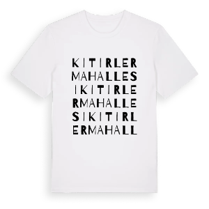 Kitirler Mahallesi ordlek t-shirt – ekologisk bomull t-shirt från Pinshirt
