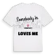 Någon i Champlecy älskar mig t-shirt
