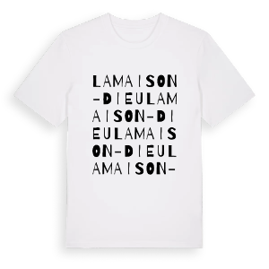 La Maison-Dieu ordlek t-shirt – ekologisk bomull t-shirt från Pinshirt