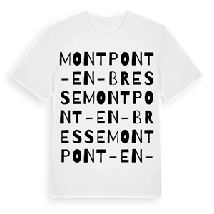 Montpont-en-Bresse ordlek t-shirt – ekologisk bomull t-shirt från Pinshirt