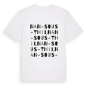 Nan-sous-Thil ordlek t-shirt – ekologisk bomull t-shirt från Pinshirt