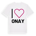 Jag älskar Onay t-shirt stort tryck