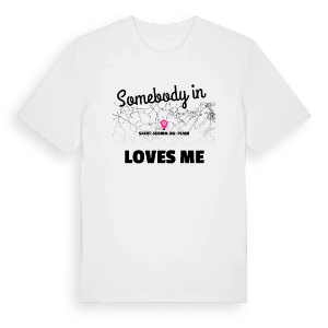 Någon i Saint-Sernin-du-Plain älskar mig t-shirt – ekologisk bomull t-shirt från Pinshirt