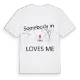 Någon i Vers älskar mig t-shirt