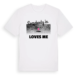 Någon i Yonne älskar mig t-shirt – ekologisk bomull t-shirt från Pinshirt