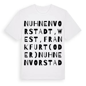 Nuhnen Vorstadt, West, Frankfurt (Oder) ordlek t-shirt – ekologisk bomull t-shirt från Pinshirt