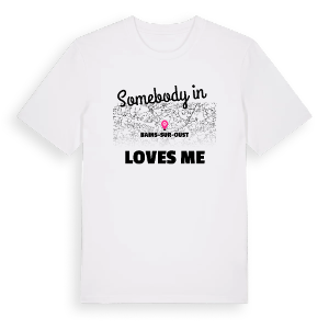 Någon i Bains-sur-Oust älskar mig t-shirt – ekologisk bomull t-shirt från Pinshirt
