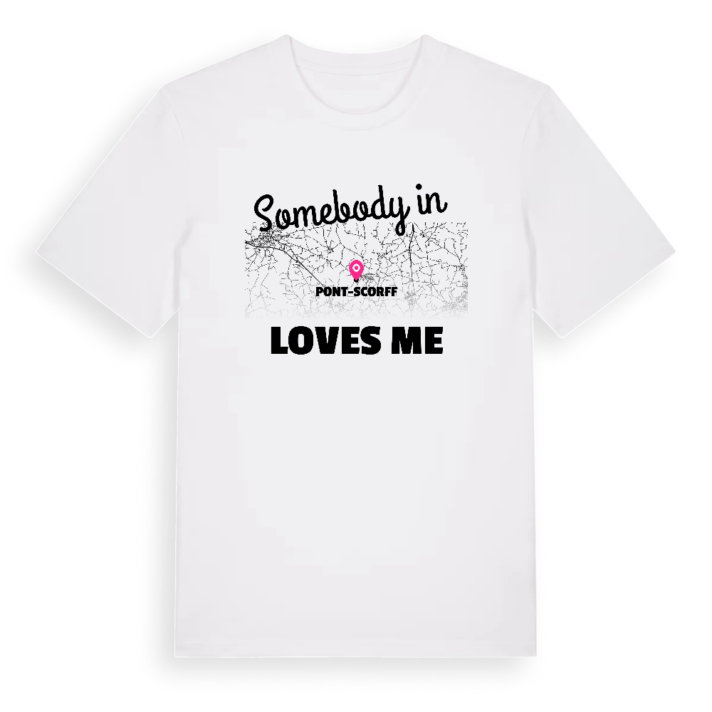 Någon i Pont-Scorff älskar mig t-shirt – White, i miljö