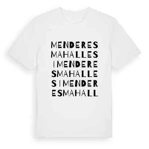 Menderes Mahallesi ordlek t-shirt – ekologisk bomull t-shirt från Pinshirt