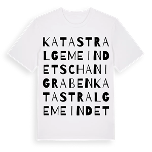 Katastralgemeinde Tschanigraben ordlek t-shirt – ekologisk bomull t-shirt från Pinshirt