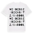 Weiden bei Rechnitz/Bandol ordlek t-shirt