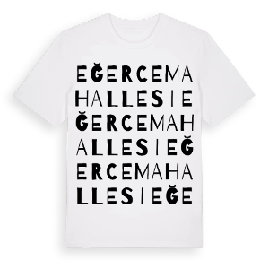 Eğerce Mahallesi ordlek t-shirt – ekologisk bomull t-shirt från Pinshirt