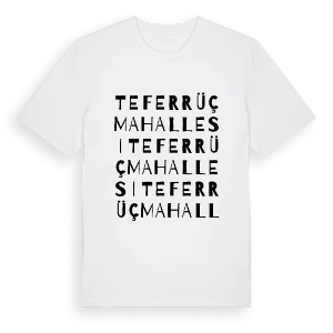 Teferrüç Mahallesi ordlek t-shirt – ekologisk bomull t-shirt från Pinshirt