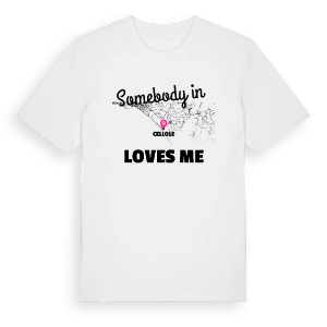 Någon i Cellole älskar mig t-shirt – ekologisk bomull t-shirt från Pinshirt