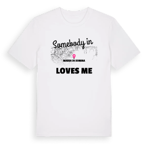 Någon i Massa di Somma älskar mig t-shirt – ekologisk bomull t-shirt från Pinshirt