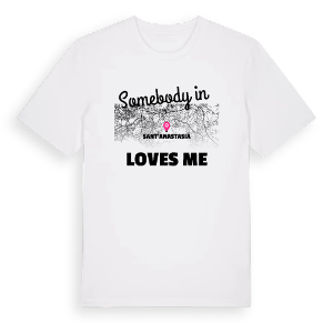 Någon i Sant'Anastasia älskar mig t-shirt – ekologisk bomull t-shirt från Pinshirt