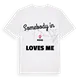 Någon i Rojas älskar mig t-shirt