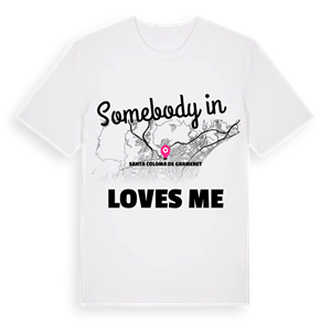 Någon i Santa Coloma de Gramenet älskar mig t-shirt – ekologisk bomull t-shirt från Pinshirt