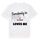 Någon i Sol i Padrís älskar mig t-shirt