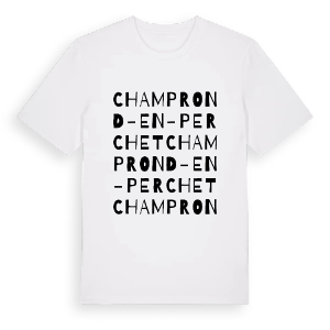 Champrond-en-Perchet ordlek t-shirt – ekologisk bomull t-shirt från Pinshirt