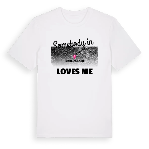 Någon i Indre-et-Loire älskar mig t-shirt – ekologisk bomull t-shirt från Pinshirt