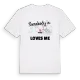 Någon i Ormes älskar mig t-shirt