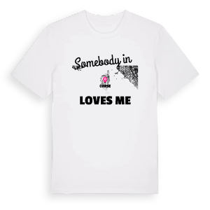 Någon i Corse älskar mig t-shirt – ekologisk bomull t-shirt från Pinshirt
