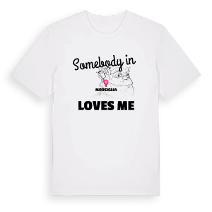Någon i Morsiglia älskar mig t-shirt – ekologisk bomull t-shirt från Pinshirt