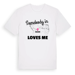 Någon i Olcani älskar mig t-shirt – ekologisk bomull t-shirt från Pinshirt