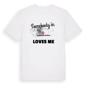 Någon i Bahçelievler Mahallesi älskar mig t-shirt – ekologisk bomull t-shirt från Pinshirt