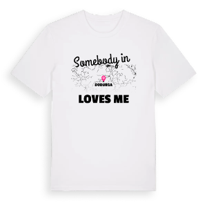 Någon i Dodurga älskar mig t-shirt – ekologisk bomull t-shirt från Pinshirt
