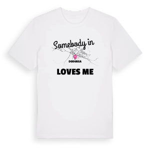 Någon i Dodurga älskar mig t-shirt – ekologisk bomull t-shirt från Pinshirt